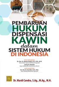 Pembaruan hukum dipensasi kawin dalam sistem hukum di indonesia