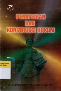 Penafsiran dan kontruksi hukum