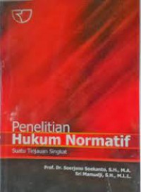 Penelitian hukum normatif : suatu tinjauan singkat