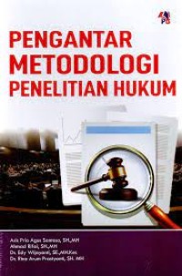 Pengantar metodologi penelitian hukum