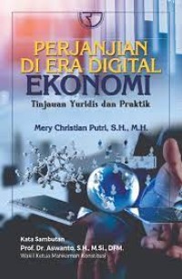 Perjanjian di era digital ekonomi : tinjauan yuridis dan praktik