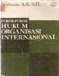 Pokok-pokok hukum organisasi internasional