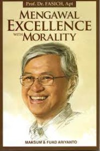 Prof. DR. Fasich, apt Mengawal excellence with morality