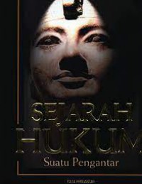 Sejarah hukum : suatu pengantar