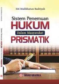 Sistem penemuan hukum dalam masyarakat prismatik