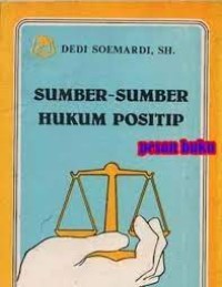 Sumber-sumber hukum positip