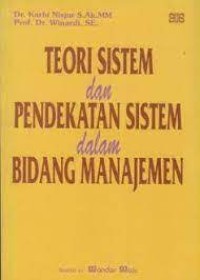 Teori sistem dan pendekatan sistem dalam bidang manajemen
