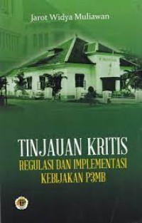Tinjauan kritis regulasi dan implementasi kebijakan P3MB