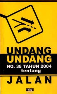 Undang-undang no. 38 tahun 2004 tentang jalan