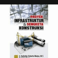 Proyek Infrastruktur & sengketa Konstruksi