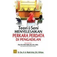 Teori & Seni menyelesaikan perkara perdata di pengadilan