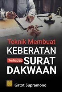 Teknik Membuat Keberatan Terhadap Surat Dakwaan